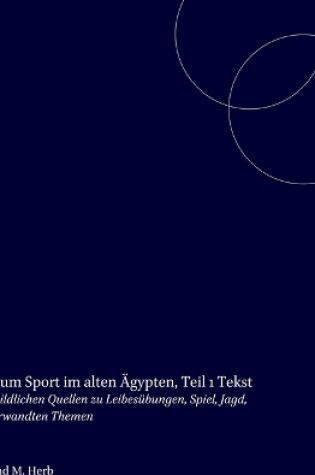 Cover of Bildatlas zum Sport im alten AEgypten, Teil 1 Text