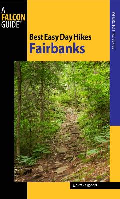 Cover of Best Easy Day Hikes Fairbanks