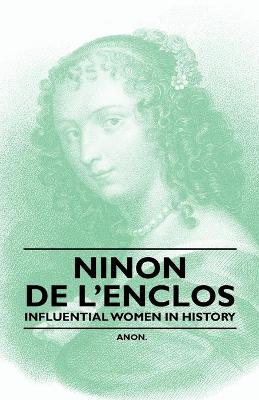 Book cover for Ninon De L'Enclos - Influential Women in History