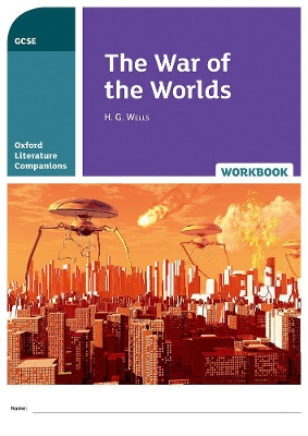 Book cover for Oxford Literature Companions: The War of the Worlds Workbook