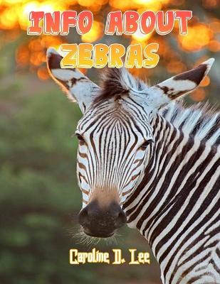 Book cover for Info About Zebras