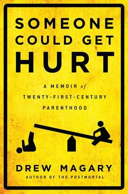 Book cover for Someone Could Get Hurt