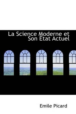 Book cover for La Science Moderne Et Son a Tat Actuel