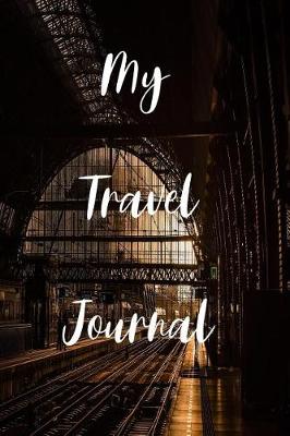 Book cover for My Travel Journal