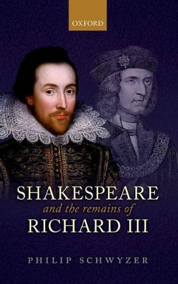 Book cover for Shakespeare and the Remains of Richard III