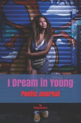 Book cover for I Dream in Young