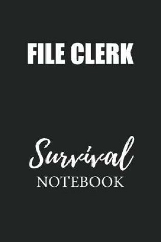 Cover of File Clerk Survival Notebook