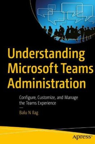 Cover of Understanding Microsoft Teams Administration