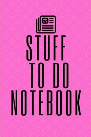 Cover of Stuff To Do Notebook