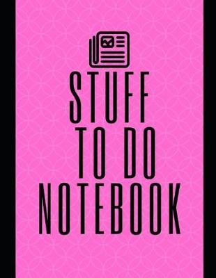 Book cover for Stuff To Do Notebook