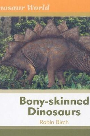 Cover of Bony-skinned Dinosaurs