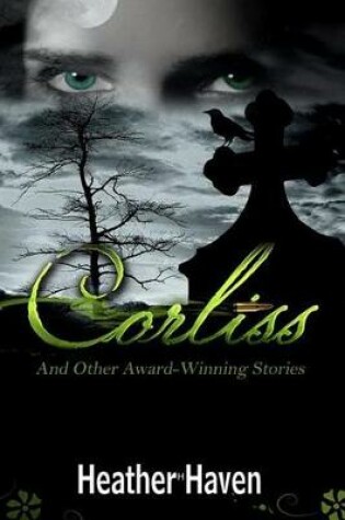 Cover of Corliss and Other Award Winning Stories