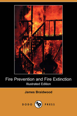 Book cover for Fire Prevention and Fire Extinction (Illustrated Edition) (Dodo Press)