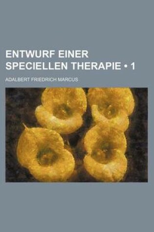 Cover of Entwurf Einer Speciellen Therapie (1)