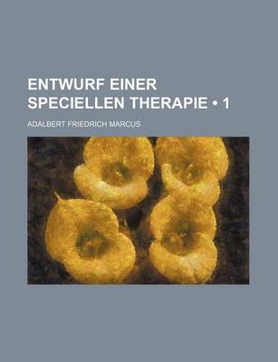 Book cover for Entwurf Einer Speciellen Therapie (1)