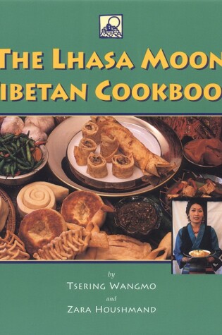 Cover of The Lhasa Moon Tibetan Cookbook