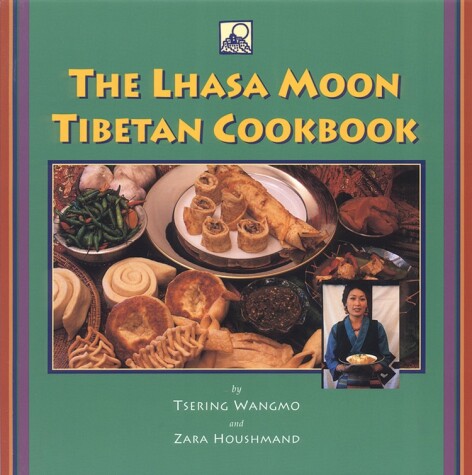 Book cover for The Lhasa Moon Tibetan Cookbook