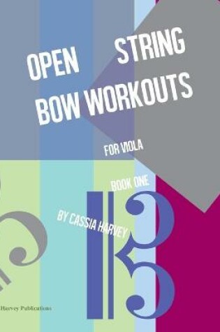 Cover of Open String Bow Workouts for Viola, Book One