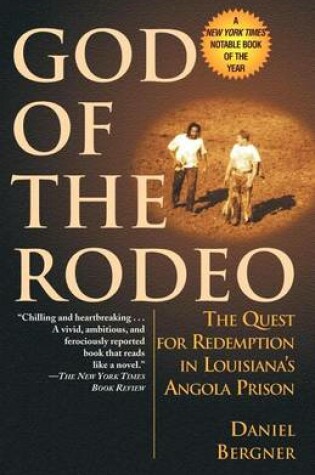 Cover of God of the Rodeo: The Quest for Redemption in Louisiana's Angola Prison