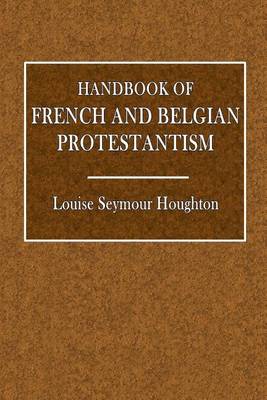 Cover of Handbook of French and Belgian Protestism