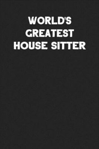 Cover of World's Greatest House Sitter