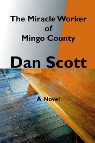 Cover of The Miracle Worker of Mingo County
