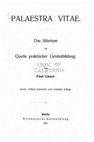 Cover of Palaestra vitae, das altertum als quelle praktischer geistesbildung