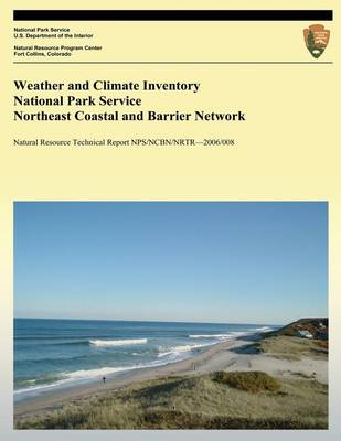 Cover of Weather and Climate Inventory National Park Service Northeast Coastal and Barrier Network