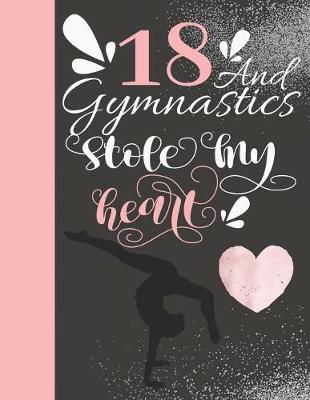 Book cover for 18 And Gymnastics Stole My Heart