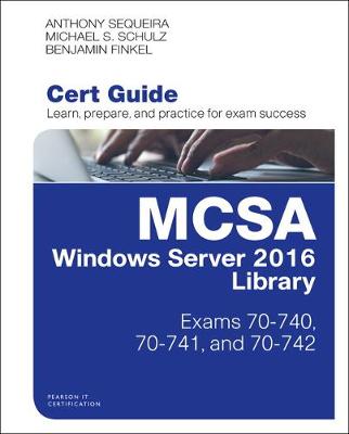 Cover of MCSA Windows Server 2016 Cert Guide Library (Exams 70-740, 70-741, and 70-742)