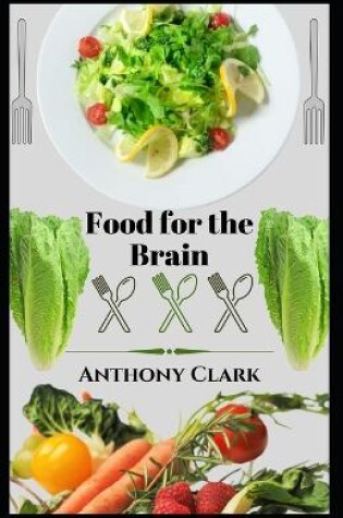 Cover of Food for the brain. cookbook