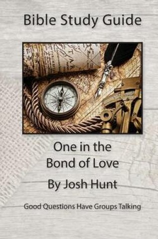 Cover of Bible Study Guide -- One in the Bond of Love