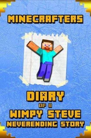 Cover of Minecrafters Diary of a Wimpy Steve