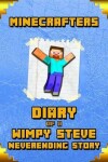 Book cover for Minecrafters Diary of a Wimpy Steve