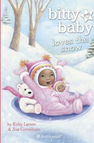 Cover of Bitty Baby Loves the Snow
