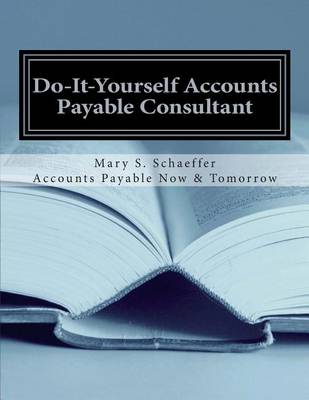 Book cover for Do-It-Yourself Accounts Payable Consultant