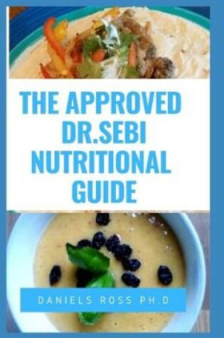 Cover of The Approved Dr Sebi Nutritional Guide