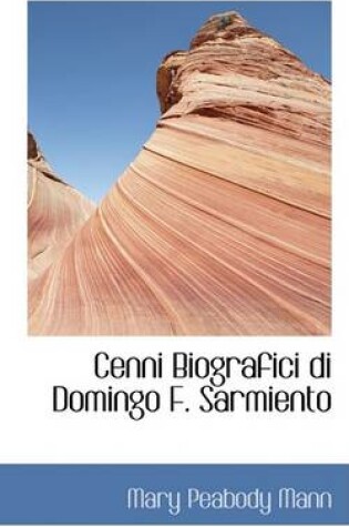 Cover of Cenni Biografici Di Domingo F. Sarmiento