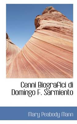 Book cover for Cenni Biografici Di Domingo F. Sarmiento