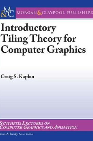 Cover of Introductory Tiling Theory for Computer Graphics