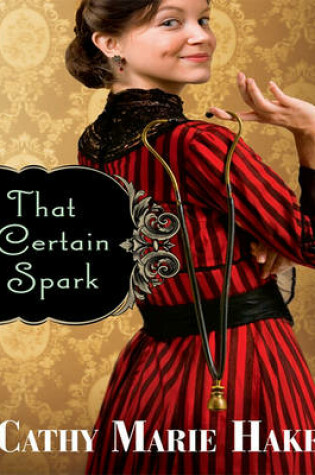 Cover of That Certain Spark