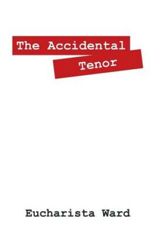 Cover of The Accidental Tenor