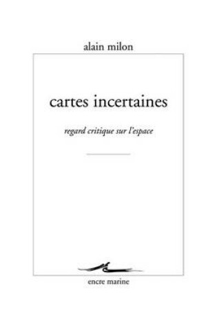 Cover of Cartes Incertaines