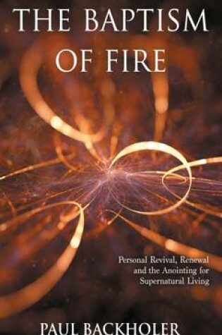 Cover of The Baptism of Fire, Personal Revival: