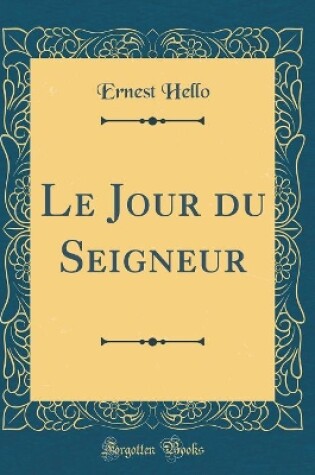 Cover of Le Jour Du Seigneur (Classic Reprint)