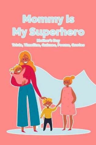 Cover of Mommy Is My Superhero