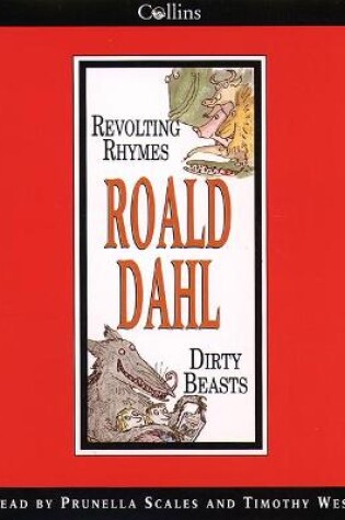 Cover of Revolting Rhymes , Dirty Beasts