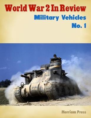 Book cover for World War 2 In Review: Military Vehicles No. 1