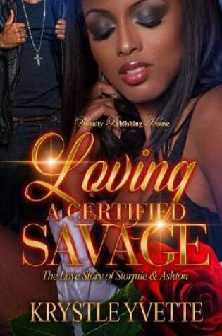 Cover of Loving a Certified Savage