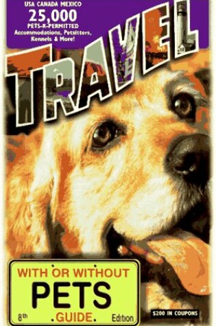 Cover of Travel with or without Pets